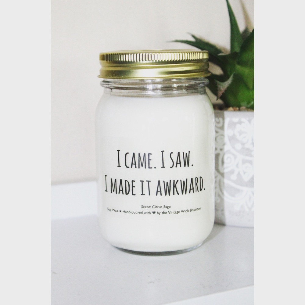 🌟SALE🌟 I came. I saw. I made it awkward 16oz
